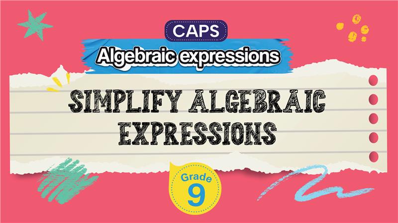 Simplify Algebraic Expressions